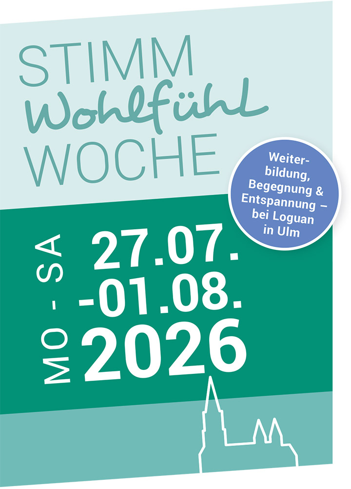 Stimmwohlfühlwoche - Weiterbildung, Begegnung & Enspannung bei Loguan in Ulm